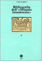 Bibliografia dell'Orlando innamorato. Vol. 2 - Neil Harris - Libro Franco Cosimo Panini 1993, Ist. studi rinascim. Ferrara. Strumenti | Libraccio.it