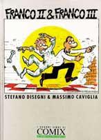 Franco II e Franco III - Stefano Disegni, Massimo Caviglia - Libro Franco Cosimo Panini 1992, I grandi libri di Comix | Libraccio.it