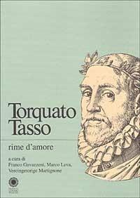 Rime d'amore - Torquato Tasso - Libro Franco Cosimo Panini 1993, Ist. studi rinascimentali Ferrara. Testi | Libraccio.it