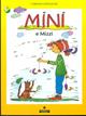 Mini e Mizzi - Christine Nöstlinger - Libro Franco Cosimo Panini 1994, Le due lune a colori | Libraccio.it