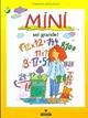 Mini sei grande! - Christine Nöstlinger - Libro Franco Cosimo Panini 1994, Le due lune a colori | Libraccio.it