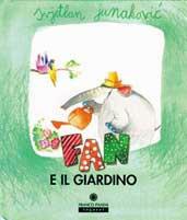 Fan e il giardino - Svjetlan Junakovic - Libro Franco Cosimo Panini 1994, Fan | Libraccio.it