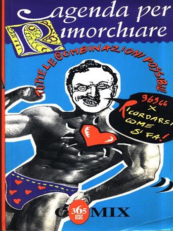 L' agenda per rimorchiare  - Libro Franco Cosimo Panini 1994, Agende & agende Comix | Libraccio.it