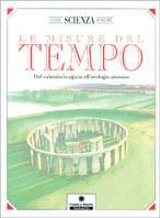 Le misure del tempo. Dal calendario egizio all'orologio atomico  - Libro Franco Cosimo Panini 1995, Come scienza perché | Libraccio.it
