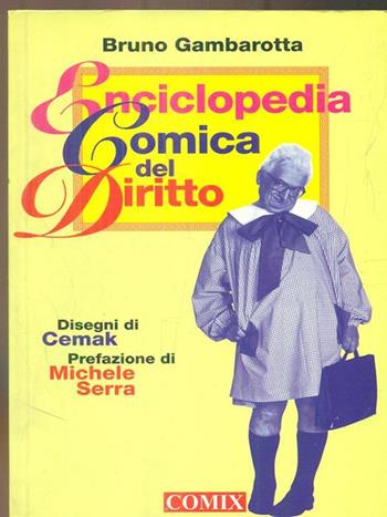 Enciclopedia comica del diritto - Bruno Gambarotta - Libro Franco Cosimo Panini 1996, I libri di Comix | Libraccio.it
