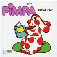 Pimpa: cosa fa? - Altan - Libro Franco Cosimo Panini 1997, Gli imparalibri | Libraccio.it