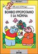 Bombo ippopotamo e la nonna. Gli amici di Pimpa - Altan - Libro Franco Cosimo Panini 1997, Le due lune a colori | Libraccio.it