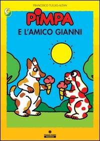 Pimpa e l'amico Gianni. Ediz. illustrata - Altan - Libro Franco Cosimo Panini 1997, Le due lune a colori | Libraccio.it