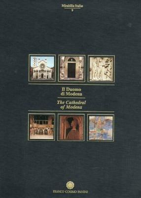 Duomo di Modena  - Libro Franco Cosimo Panini 1999, Mirabilia Italiae | Libraccio.it