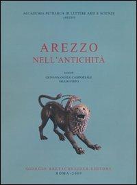 Arezzo nell'antichità  - Libro Bretschneider Giorgio 2009 | Libraccio.it