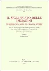 Il significato delle immagini. Numismatica, arte, filologia, storia