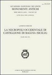 La necropoli occidentale di Castiglione di Ragusa (Sicilia). Scavi 1969-1972. Ediz. multilingue