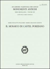 Il mosaico di castel Porziano - M. Nicoletta Pagliardi, Marina Magnani Cianetti - Libro Bretschneider Giorgio 2012, Monumenti antichi | Libraccio.it