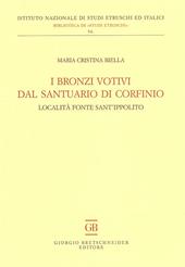 I bronzi votivi dal santuario di Corfinio. Località fonte Sant'Ippolito