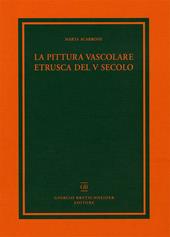 La pittura vascolare etrusca del V secolo