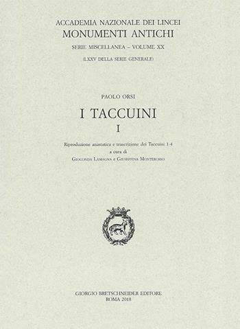 I taccuini. Vol. 1: Riproduzione anastatica e trascrizione dei Taccuini 1-4 - Paolo Orsi - Libro Bretschneider Giorgio 2017, Monumenti antichi | Libraccio.it
