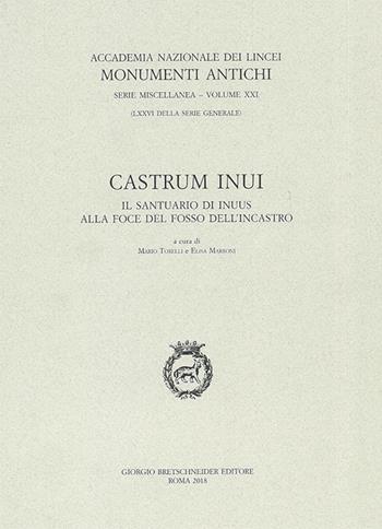 Castrum Inui. Il santuario di Inuus alla foce del fosso dell'Incastro  - Libro Bretschneider Giorgio 2018, Monumenti antichi | Libraccio.it