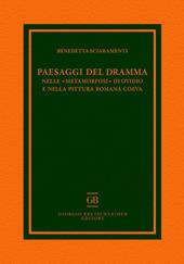 Paesaggi del dramma nelle «Metamorfosi» di Ovidio e nella pittura romana coeva