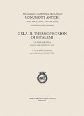 Gela. Il Thesmophorion di Bitalemi. La fase arcaica (scavi orlandini 1963-1967)