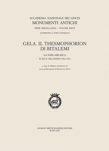 Gela. Il Thesmophorion di Bitalemi. La fase arcaica (scavi orlandini 1963-1967)  - Libro Bretschneider Giorgio 2022, Monumenti antichi | Libraccio.it