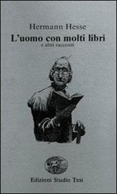 L' uomo con molti libri e altri racconti