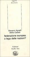 Federazione europea o lega delle nazioni?