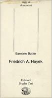 Friedrich A. Hayek - Eamonn Butler - Libro Edizioni Studio Tesi 1986, Saggi e documenti | Libraccio.it
