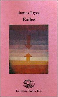 Exiles. Testo inglese a fronte - James Joyce - Libro Edizioni Studio Tesi 1999, Filo di perle | Libraccio.it