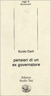 Pensieri di un ex governatore - Guido Carli - Libro Edizioni Studio Tesi 1989, Saggi e documenti | Libraccio.it