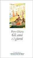 Gli anni e i giorni - Piero Chiara - Libro Edizioni Studio Tesi 1988, L'anello d'oro | Libraccio.it
