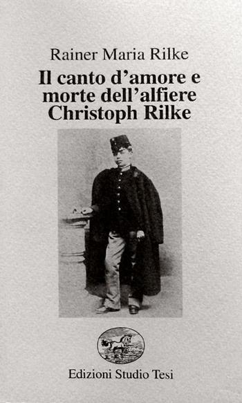 Il canto d'amore e morte dell'alfiere Christoph Rilke - Rainer Maria Rilke - Libro Edizioni Studio Tesi 1999, Filo di perle | Libraccio.it