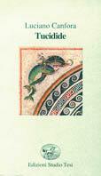 Tucidide - Luciano Canfora - Libro Edizioni Studio Tesi 1991, Filo di perle | Libraccio.it