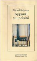 Appunti sui polsini - Michail Bulgakov - Libro Edizioni Studio Tesi 1991, Biblioteca | Libraccio.it