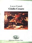 Giulio Cesare - Luca Canali - Libro Edizioni Studio Tesi 1992, Filo di perle | Libraccio.it