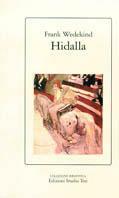 Hidalla - Frank Wedekind - Libro Edizioni Studio Tesi 1992, Biblioteca | Libraccio.it