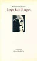 Jorge Luis Borges - Domenico Porzio - Libro Edizioni Studio Tesi 1992, Iconografia | Libraccio.it