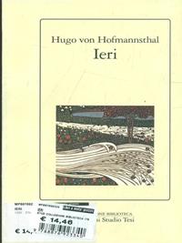 Ieri - Hugo von Hofmannsthal - Libro Edizioni Studio Tesi 1992, Biblioteca | Libraccio.it