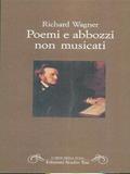 Poemi e abbozzi non musicati - W. Richard Wagner - Libro Edizioni Studio Tesi 1994, L'arte della fuga | Libraccio.it