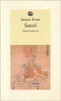 Satori - Jacques Brosse - Libro Edizioni Studio Tesi 1994, Biblioteca contemporanea | Libraccio.it