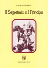 Il segretario e il principe. Studi sulla letteratura italiana del rinascimento