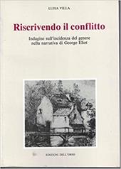 Riscrivendo il conflitto. Indagine sull'incidenza del genere nella narrativa di George Eliot