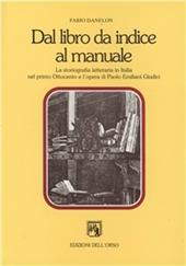 Dal libro da indice al manuale. La storiografia letteraria in Italia nel primo Ottocento e l'opera di Paolo Emiliani Giudici