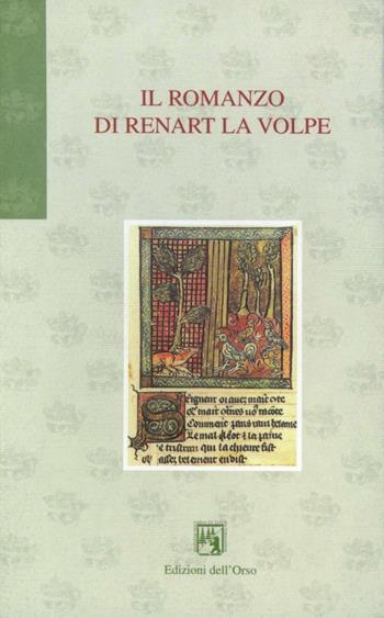 Il romanzo di Renart «La volpe»  - Libro Edizioni dell'Orso 1998, Gli orsatti | Libraccio.it