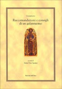 Raccomandazioni e consigli di un galantuomo (strategikon) - Giovanni Cecaumeno - Libro Edizioni dell'Orso 1998, Hellenica | Libraccio.it