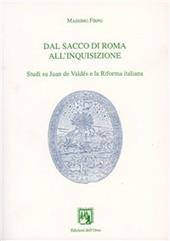 Dal Sacco di Roma all'inquisizione. Studi su Juan de Valdés e la Riforma italiana
