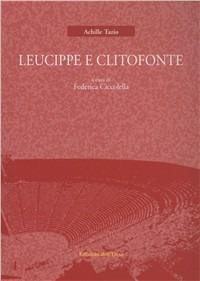 Leucippe e Clitofonte. Testo greco a fronte. Ediz. critica - Achille Tazio - Libro Edizioni dell'Orso 1999, Millennium | Libraccio.it