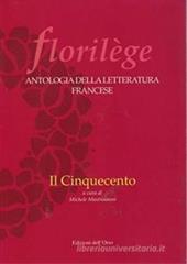 Florilege. Antologia della letteratura francese. Il Cinquecento