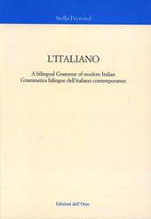 L' italiano. Grammatica bilingue dell'italiano contemporaneo