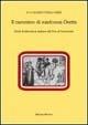 Il cammino di Madonna Oretta. Studi di letteratura italiana dal Due al Novecento - Luca Badini Confalonieri - Libro Edizioni dell'Orso 2004, Contributi e proposte | Libraccio.it