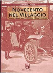 Novecento nel villaggio. Storia della Val Ceronda e Casternone